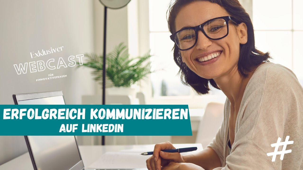 Webcast - Erfolgreich kommunizieren auf Linkedin
