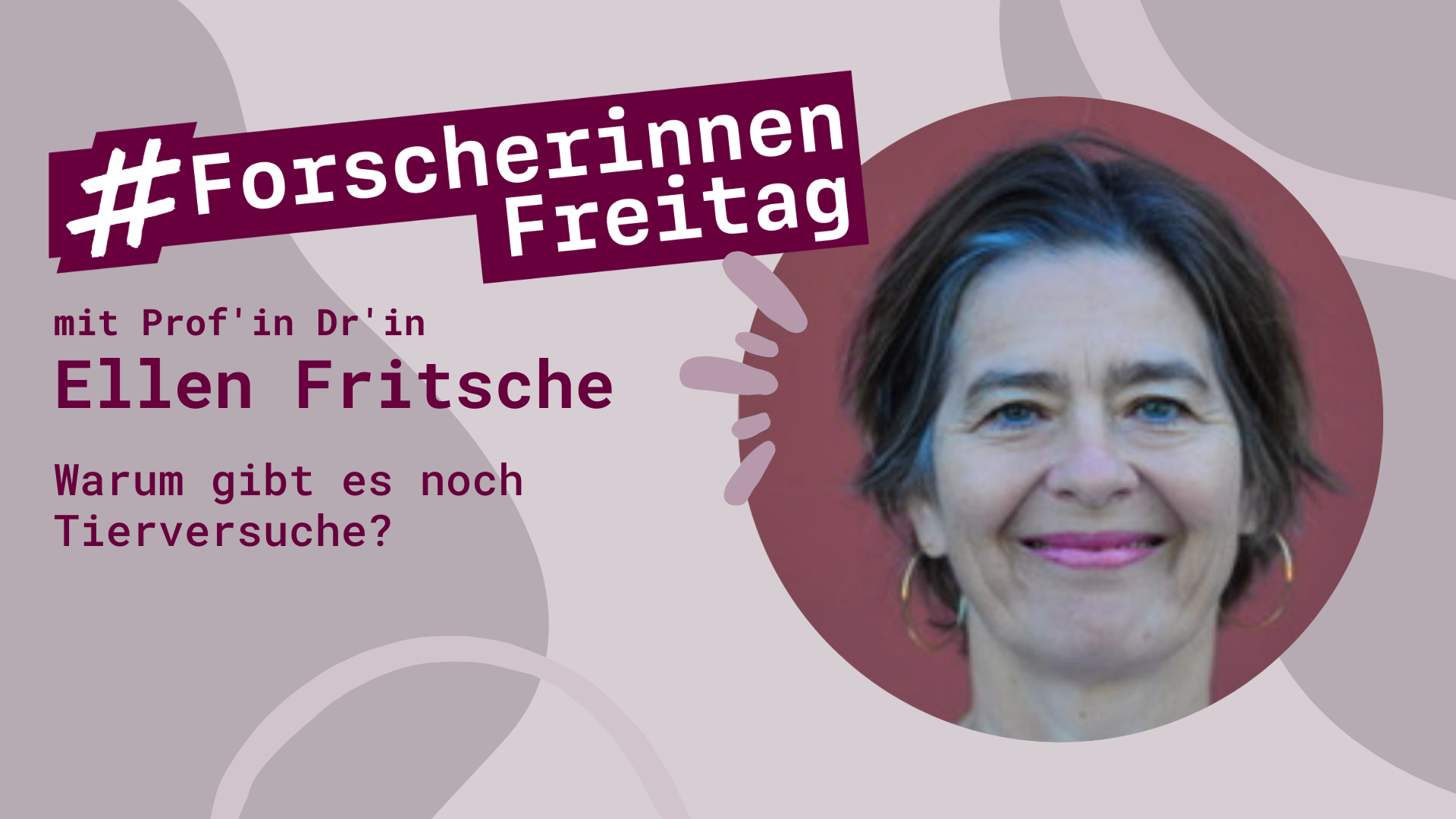 Neben dem Logo #ForscherinnenFreitag ist ein Portraitfoto von Ellen Fritsche zu sehen.