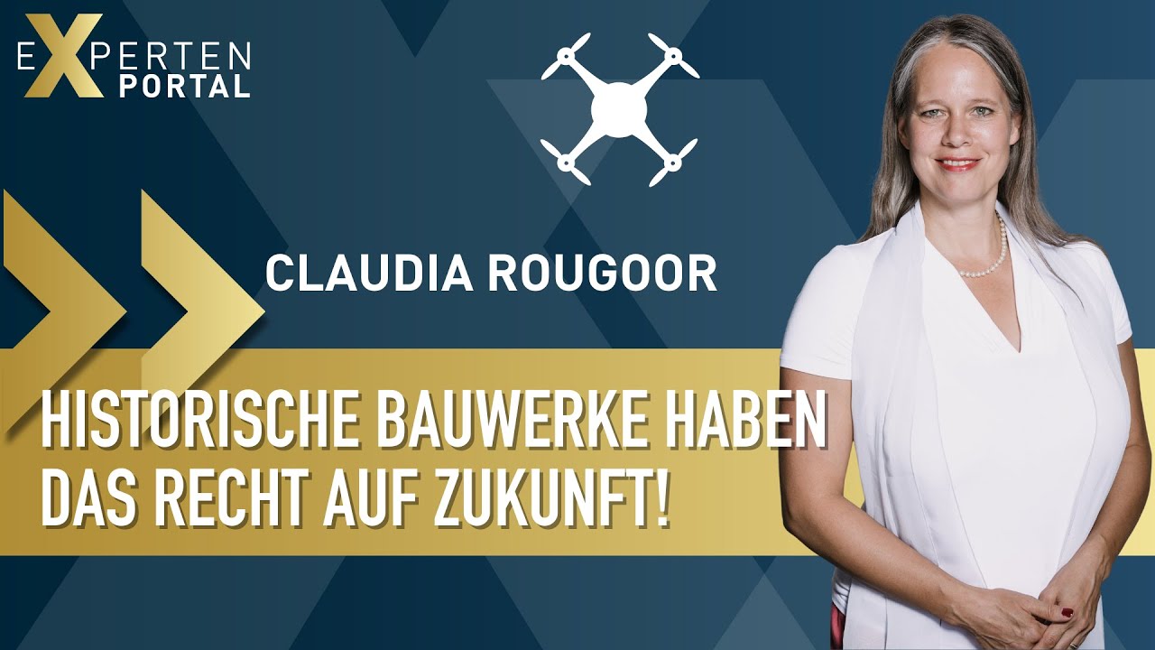 Claudia Rouggor zum Thema Zukunft von Historischen Bauwerken
