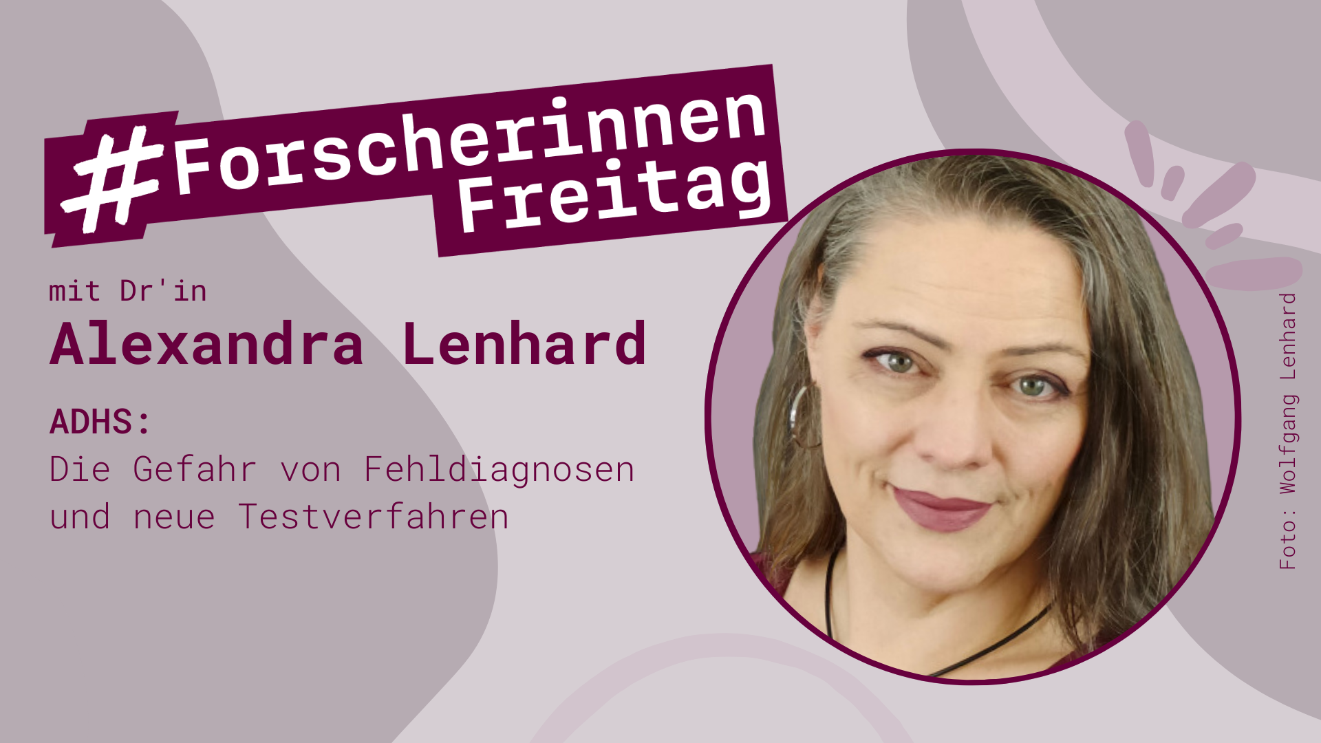 Grafik mit der Aufschrift #ForscherinnenFreitag und einem Porträt von Alexandra Lenhard