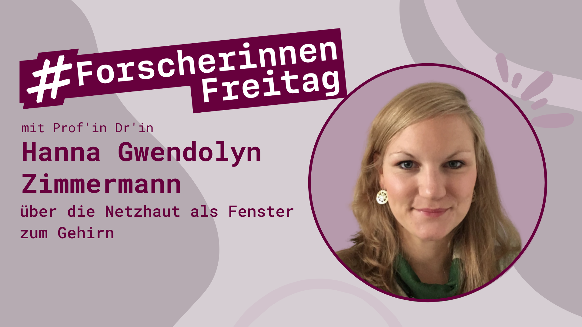 Grafik mit der Aufschrift #ForscherinnenFreitag und einem Porträt von Hanna Gwendolyn Zimmermann