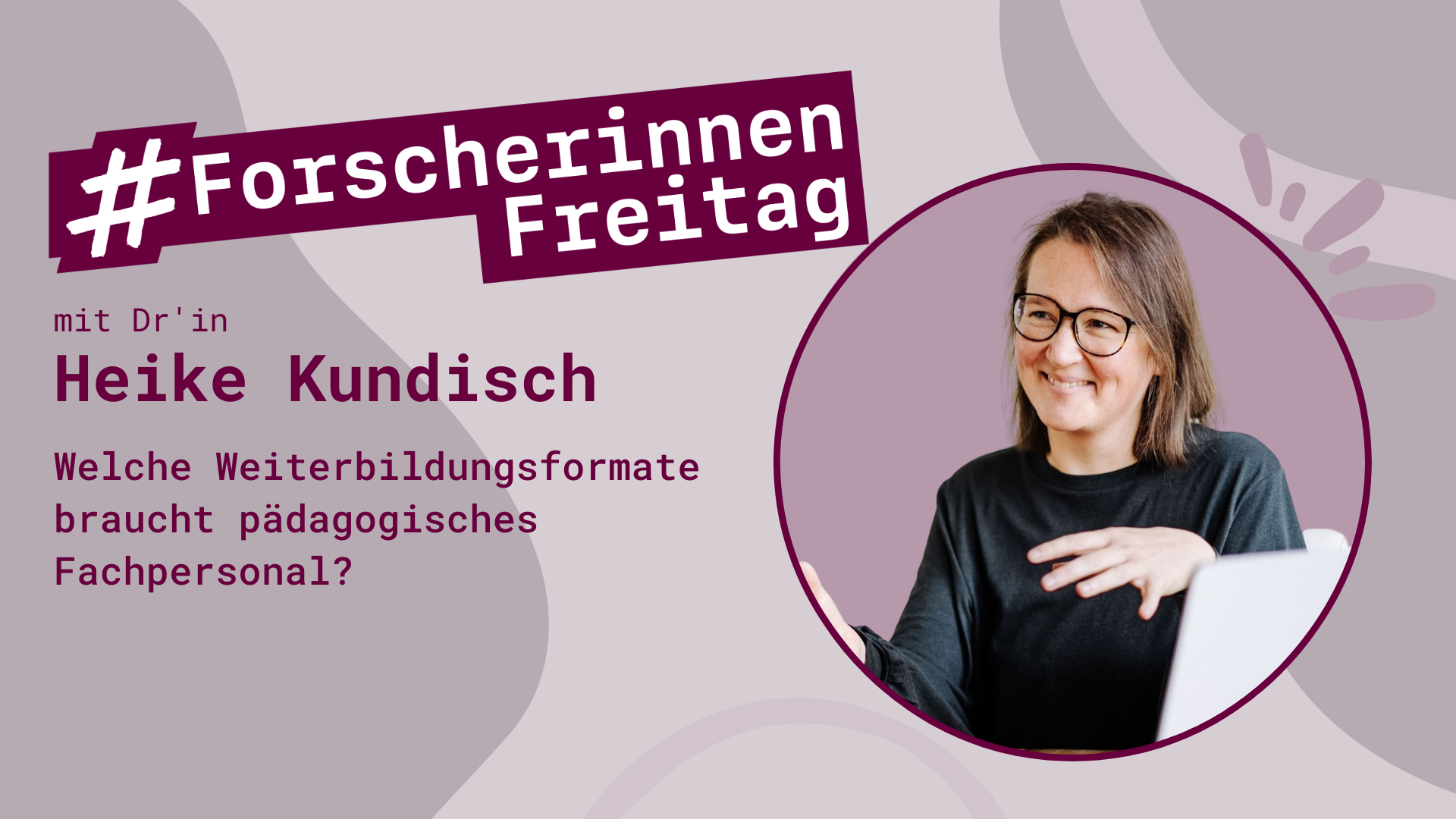 Grafik mit der Aufschrift #ForscherinnenFreitag und einem Foto von Isabel Rink