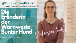 Grafik mit der Aufschrift "Die Erfinderin der Warnweste Bunter Hund - Antonia Berndt - Videoporträt