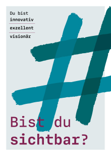 Du bist innovativ, exzellent, visionär. Bist du sichtbar? #InnovativeFrauen