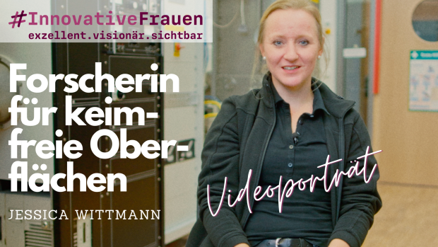 Videoporträt über Jessica Wittmann und ihre Forschung an keimfreien Oberflächen