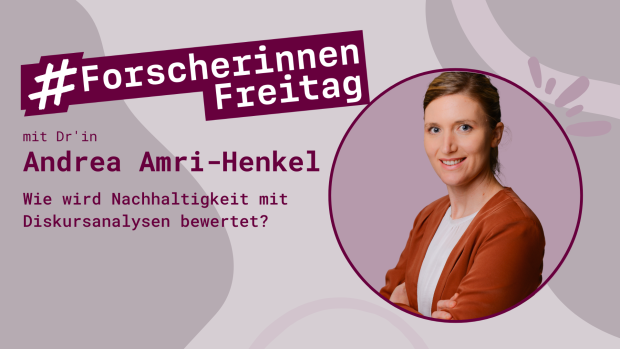 Auf der Grafik ist neben der Überschrift #ForscherinnenFreitag ein Foto von Dr'in Andrea Amri-Henkel zu sehen.